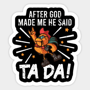 TaDa Funny Chicken Rock with Distressed TaDa Chicken Sticker